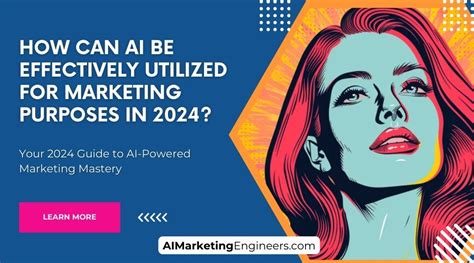 How To Use Ai For Marketing 2024 Ai Marketing Engineers