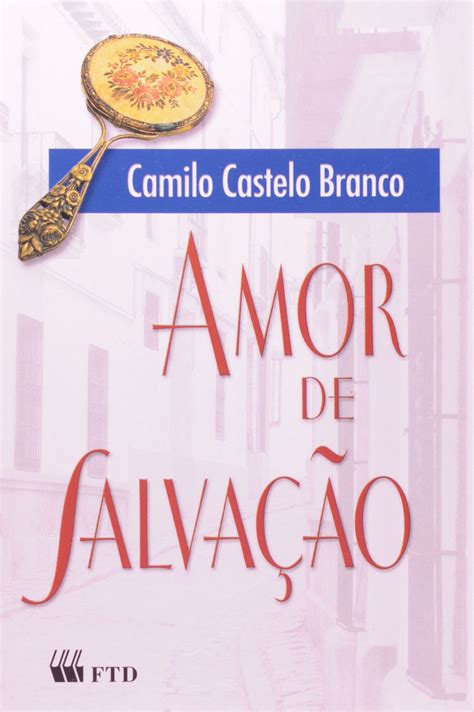 Amor De Salva O Cole O Grandes Leituras Pdf Camilo Castelo Branco