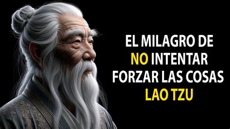 Descubre la Filosofía Wu Wei de Lao Tzu Naturalidad y Éxito YouTube