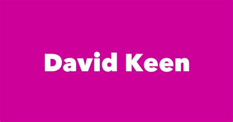 David Keen Spouse Children Birthday And More