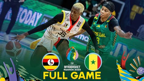 Uganda V Senegal Full Basketball Game FIBA Women S AfroBasket 2023