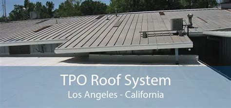 Tpo Roofing System Los Angeles Thermoplastic Polyolefin Roofing Los