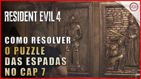 Resident Evil 4 Remake Como Resolver O Puzzle Das Espadas No Cap 7