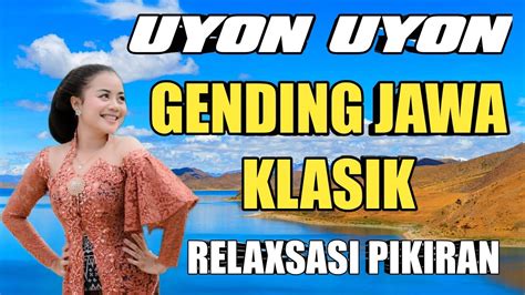 Gending Uyon Uyon Jawa Gendhing Gamelan Kuno Paling Merdu Gendhing