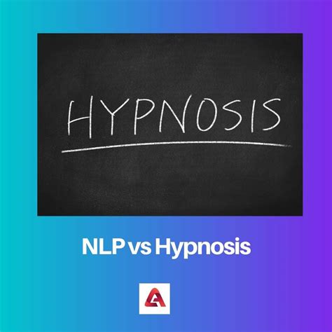 Nlp Vs Hypnosis Difference And Comparison