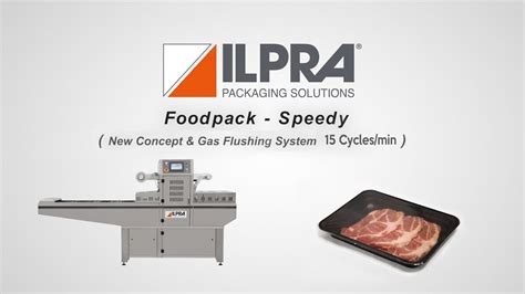 Ilpra Automatic Tray Sealer Meat Gas Flush Packaging Foodpack