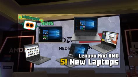 5 New Lenovo AMD Laptops Make A PH Debut! – What's A Geek