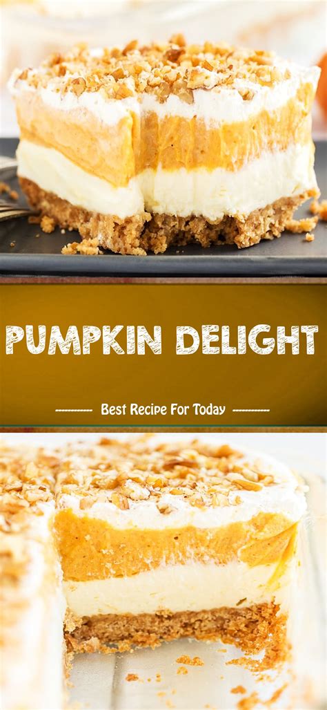 Pumpkin Delight Dessert Recipes Yummy Food Dessert Pumpkin Recipes