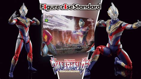 Figure Rise Standard Ultraman Trigger Multitype Plastic Model Kit Youtube