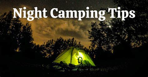 11 Night Camping Tips That You Need To Know