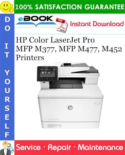 Hp Color Laserjet Pro Mfp M377 Mfp M477 M452 Printers Service Repair Manual Pdf Download