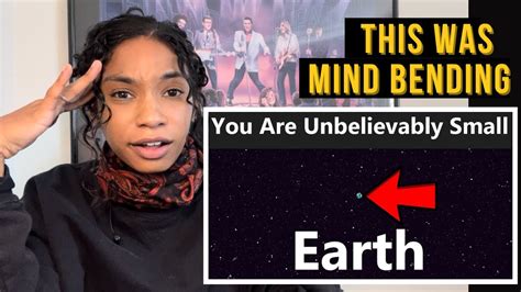 The Universe Is Way Bigger Than You Think Reaction And Existential