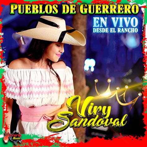 Pueblos De Guerrero En Vivo Single By Viry Sandoval Spotify