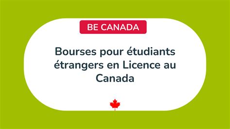 Bourses pour étrangers en Licence au Canada Les 20 complètes