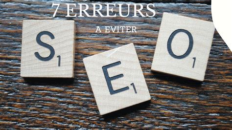 Erreurs De D Butant En Seo Viter Youtube