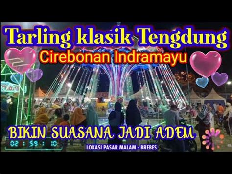 Lagu Tarling Pantura Klasik Tengdung Cirebonan Indramayu TERLARIS Pas