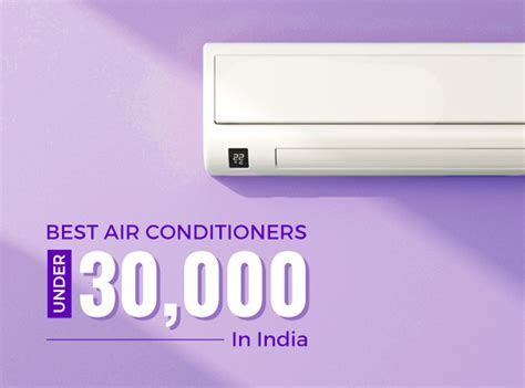 Best Air Conditioners Under In India Cd Blog