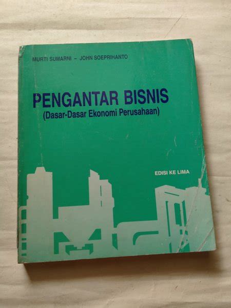 Jual BUKU BEKAS PENGANTAR BISNIS DASAR DASAR EKONOMI PERUSAHAAN EDISI