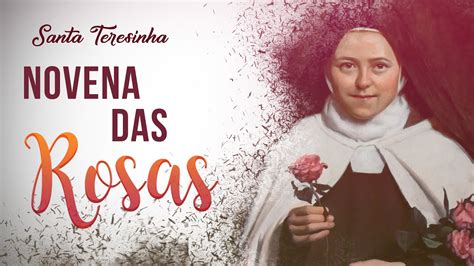 Novena Das Rosas Santa Teresinha Youtube