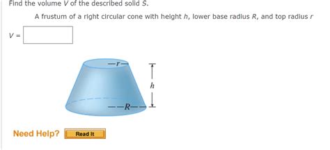 Solved Find The Volume V Of The Described Solid S A Frustum Chegg