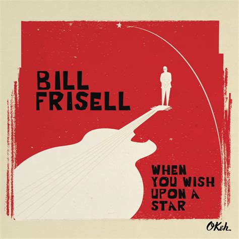 Bill Frisell When You Wish Upon A Star Lyrics Genius Lyrics