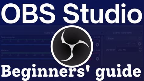 Obs Studio Tutorial Beginner S Guide Obs Screen Recorder