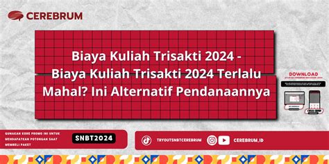 Biaya Kuliah Trisakti Biaya Kuliah Trisakti Terlalu