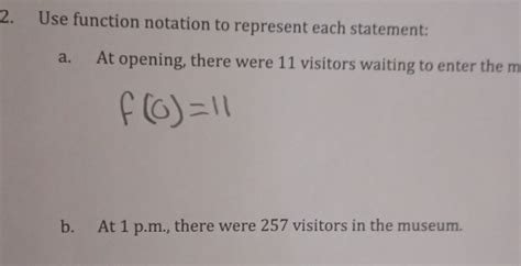 Solved Use Function Notation To Represent Each Statement A At