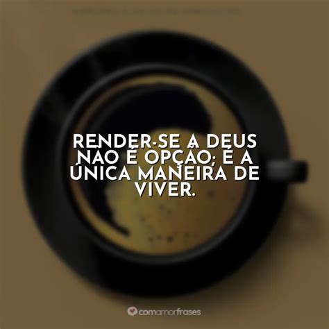 Render se a Deus não é opção é Café Deus Pai