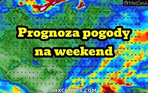 Pogoda Na Weekend Ulewy Burze Ale I S O Ce Zr Nicowana