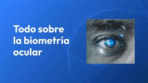 Biometría Ocular La Clave Para Una Seguridad Sin Contraseñas Alice Biometrics