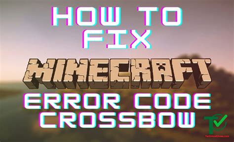 How To Fix Minecraft Error Code Crossbow Technical Choas Hot Sex Picture