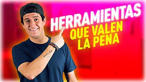 Herramientas Que Valen La Pena YouTube