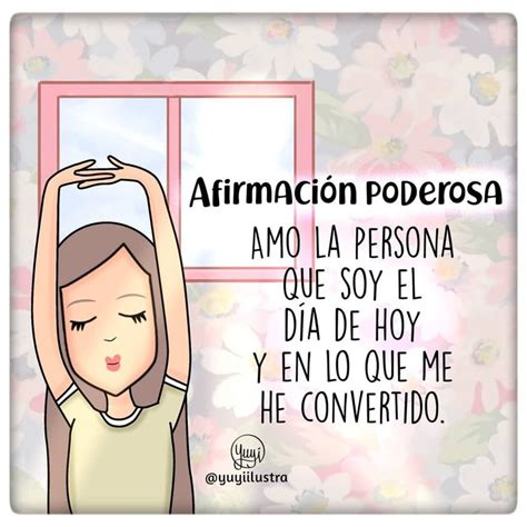 Yuyi On Instagram Afirmaci N Poderosa Las Afirmaciones Positivas