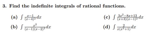 Solved 3 Find The Indefinite Integrals Of Rational