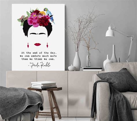 Frida Kahlo Quote Art Print At The End Of The Day We Can Etsy