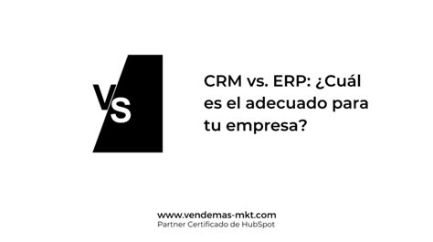 Crm Vs Erp ¿cuál Es El Adecuado Para Tu Empresa Noticia Ceei Valencia Emprenemjunts