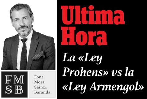 La Ley Prohens Vs La Ley Armengol Por Jorge S Inz De Baranda Para