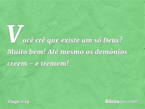 Os Demônios Creem E Estremecem - Tiago 2:19 (Até os demônios creem e tremem) - Bíblia