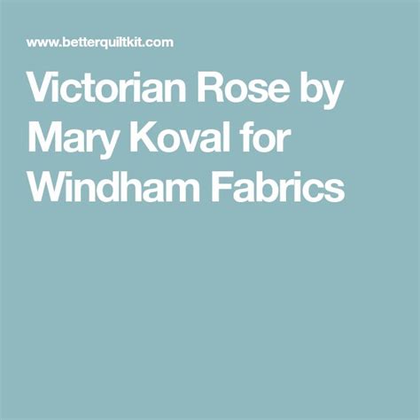 Victorian Rose By Mary Koval For Windham Fabrics Victorian Rose