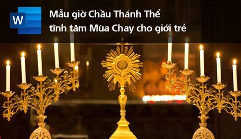 Mẫu giờ Chầu Thánh Thể tĩnh tâm Mùa Chay cho giới trẻ