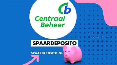 Centraal Beheer Spaardeposito Profiteer Van Een Hoge Spaarrente