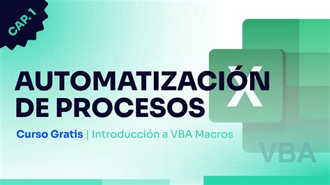 Introducci N A Vba Macros En Excel Cap Automatizaci N De