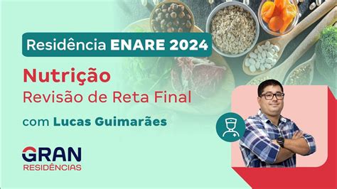 Residência ENARE 2024 Nutrição Revisão de Reta Final YouTube