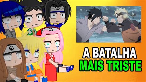 Sala Do Naruto Reagindo A Naruto Vs Sasuke Batalha Final Gacha Life