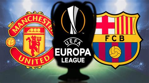 Man Utd Vs Barcelona Europa League Match Time In Bd