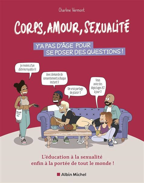 Corps Amour Sexualit Y A Pas D Ge Pour Se Poser Des Questions