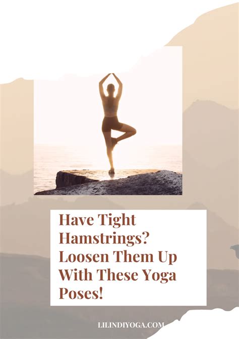 Have Tight Hamstrings Loosen Them Up With These Yoga Poses