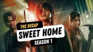 Sweet Home Season 1 Recap / | Doovi