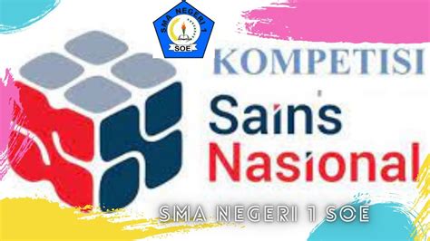 Kompetisi Sains Nasional Tk Kabupaten Sma Negeri 1 Soe Youtube